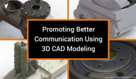 Promoting Better Communication Using 3D CAD Modeling