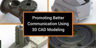 Promoting Better Communication Using 3D CAD Modeling