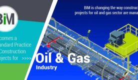 BIM becomes a Standard Practice in Construction Projects for Oil & Gas Industry
