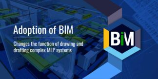 Adoption of BIM, Changes the Function of Drawing and Drafting Complex MEP Systems