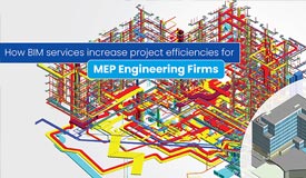 Why MEP Engineering Firms Should Give BIM a Second Thought?