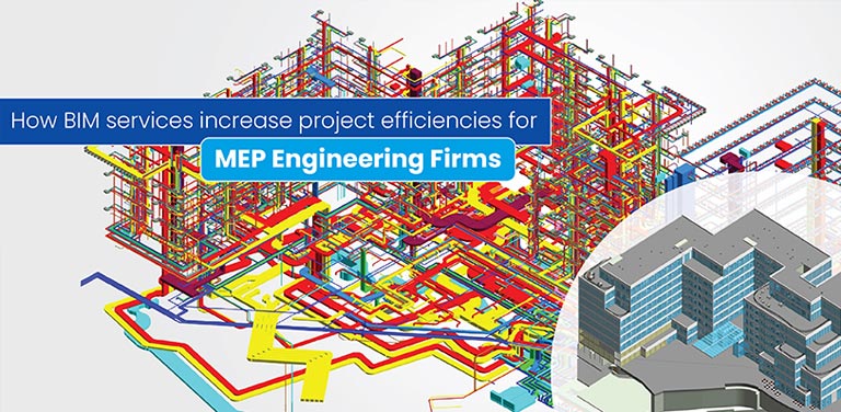 Why MEP Engineering Firms Should adopt BIM Technology | TrueCADD
