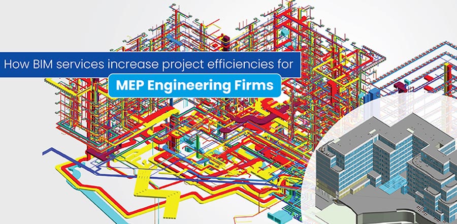 Why MEP Engineering Firms Should Give BIM a Second Thought?