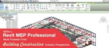 Skills a Revit MEP Professional Must Possess From Building Construction Industry Perspective