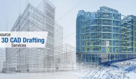 Why Outsource 2D & 3D CAD Drafting Services