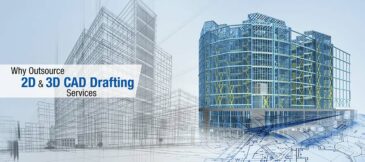 Why Outsource 2D & 3D CAD Drafting Services