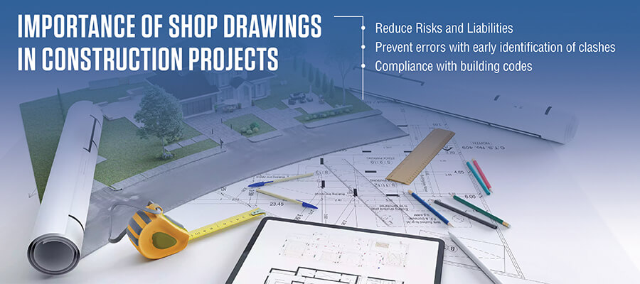 How Shop Drawings Reduce Risks in Construction Projects Liabilities