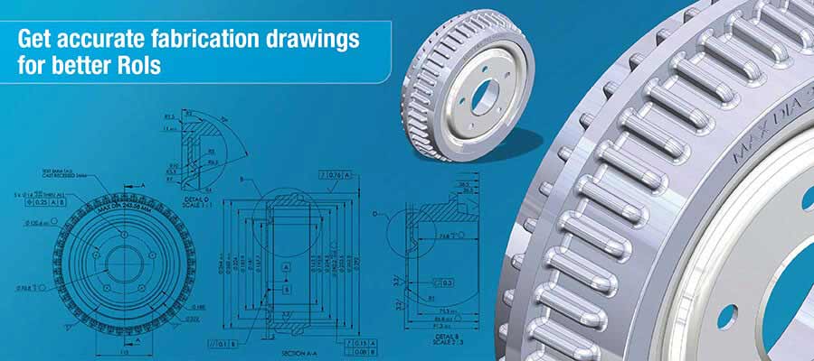 4 tips to ensure accuracy in fabrication drawings