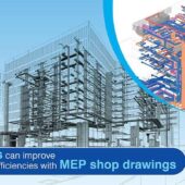 What are the Benefits of MEP Shop Drawings for Building Contractors?