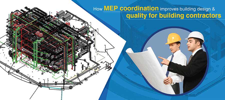 Improving Building Design & Quality Using MEP Coordination