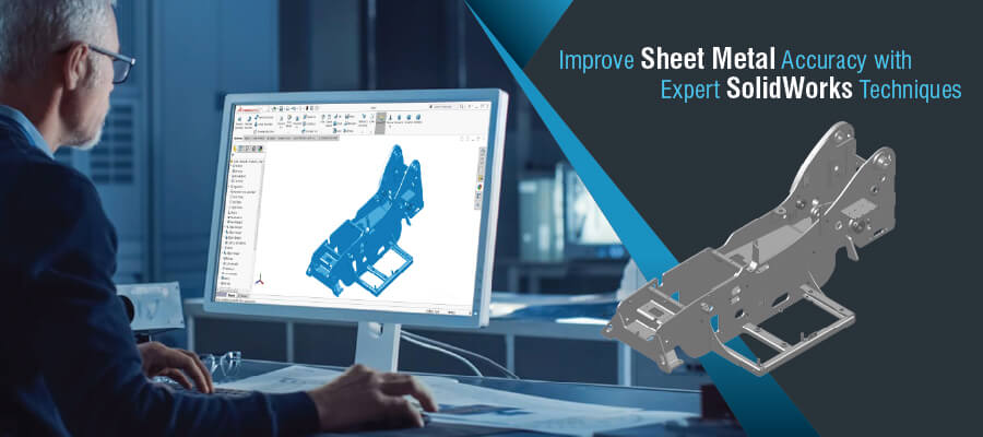 SolidWorks sheet metal modeling techniques for fabrication-ready designs